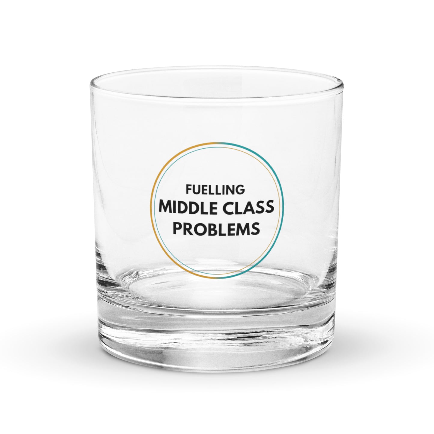 Fuelling Middle Class Problems Rocks Glass