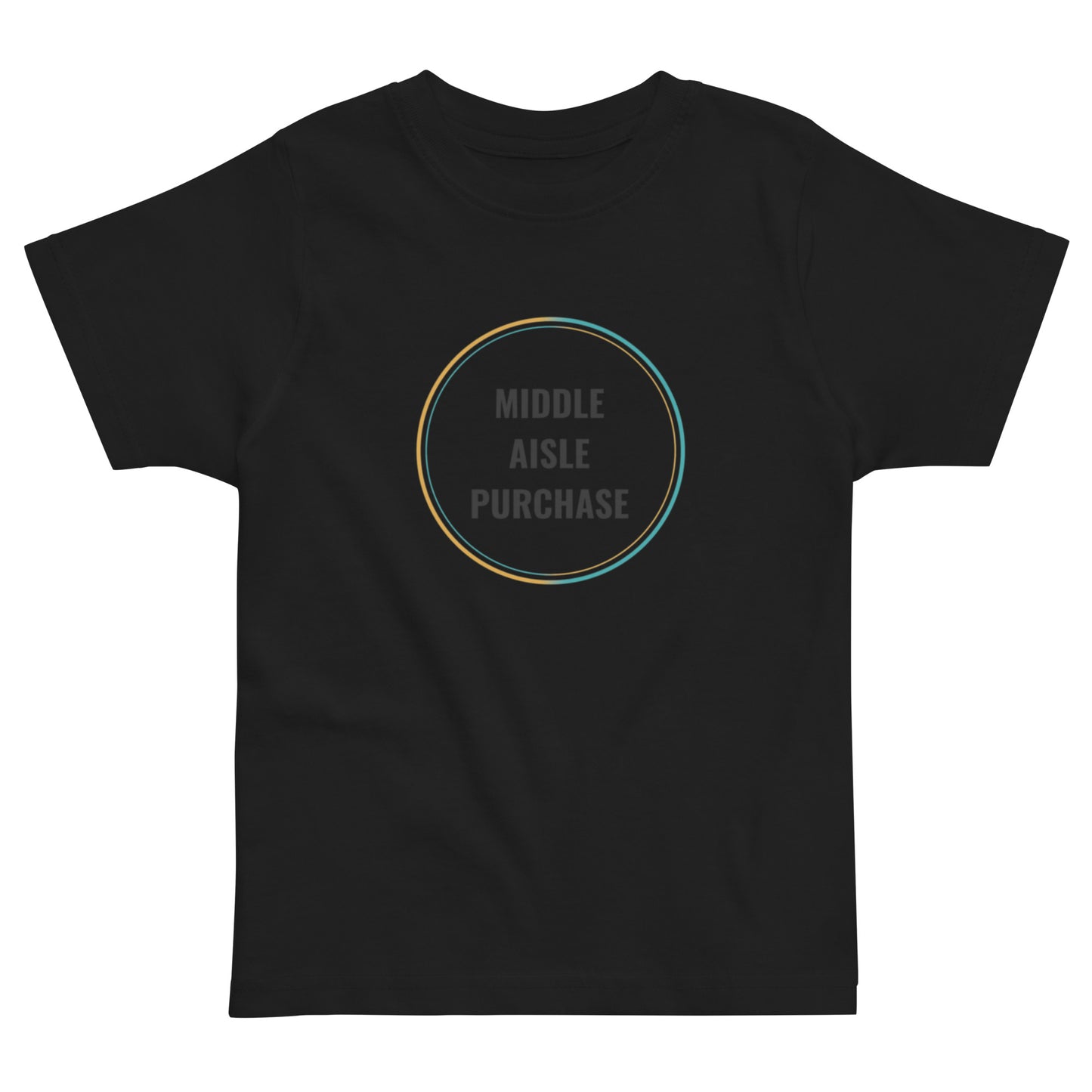 Middle Aisle Purchase Unisex Toddler t-shirt