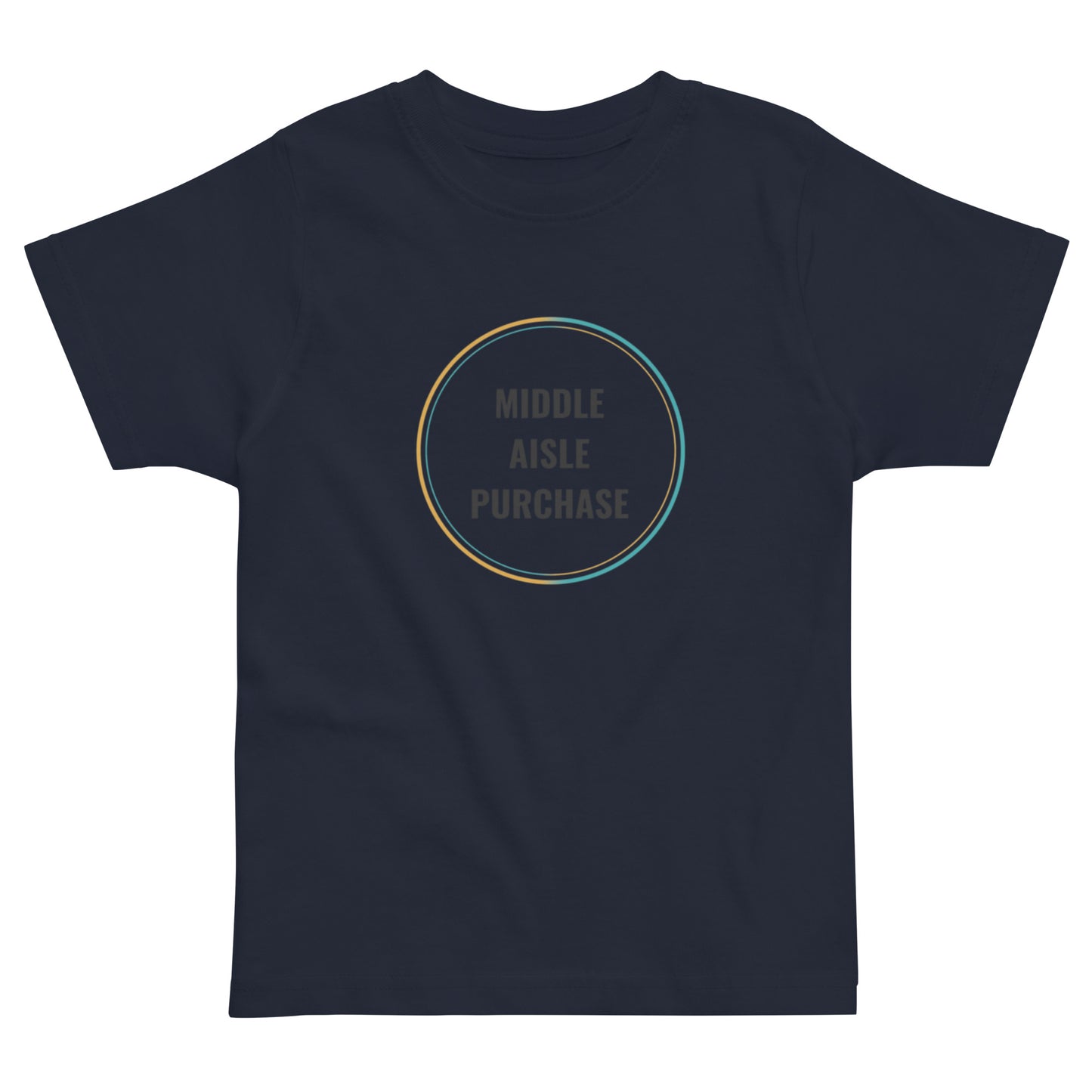Middle Aisle Purchase Unisex Toddler t-shirt