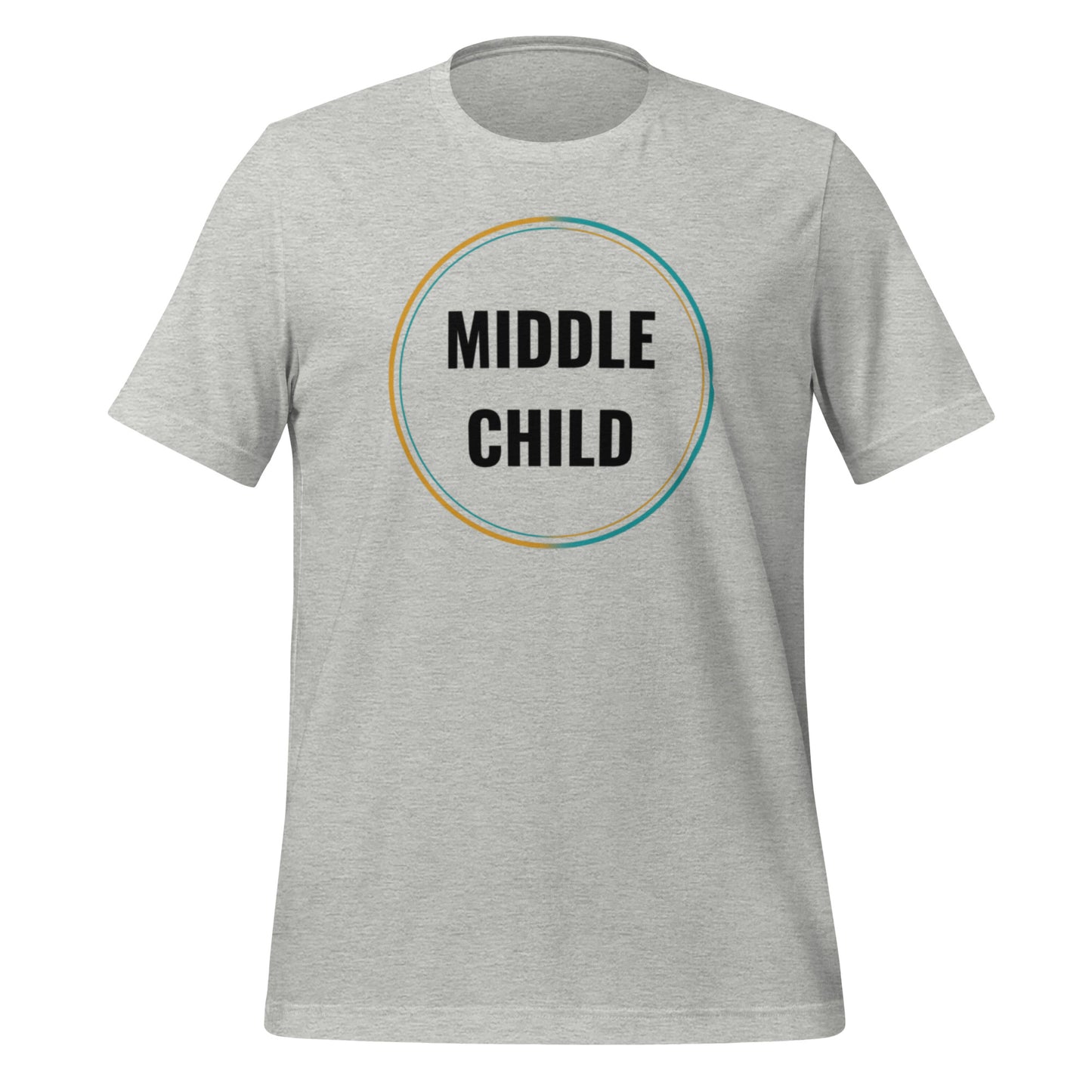 Middle Child Unisex t-shirt