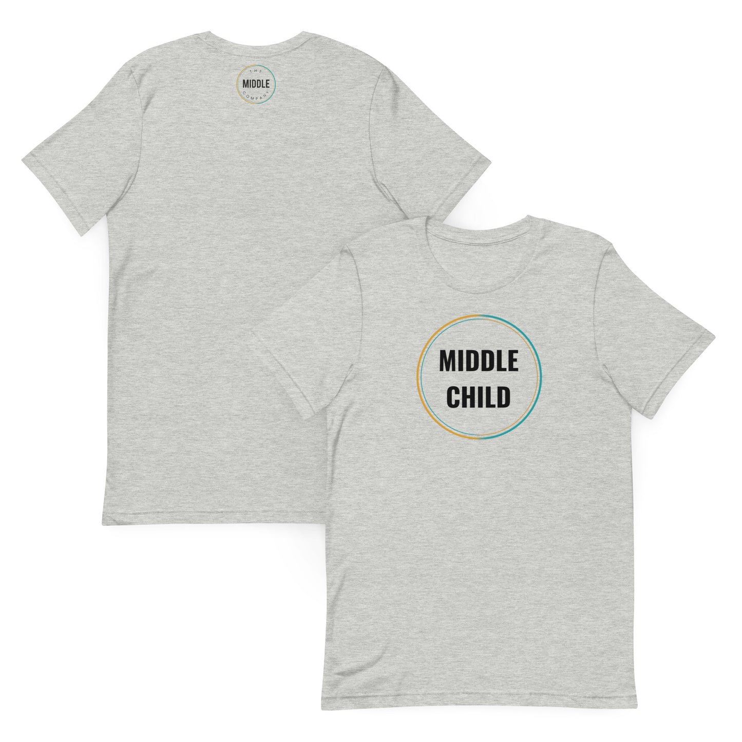 Middle Child Unisex t-shirt