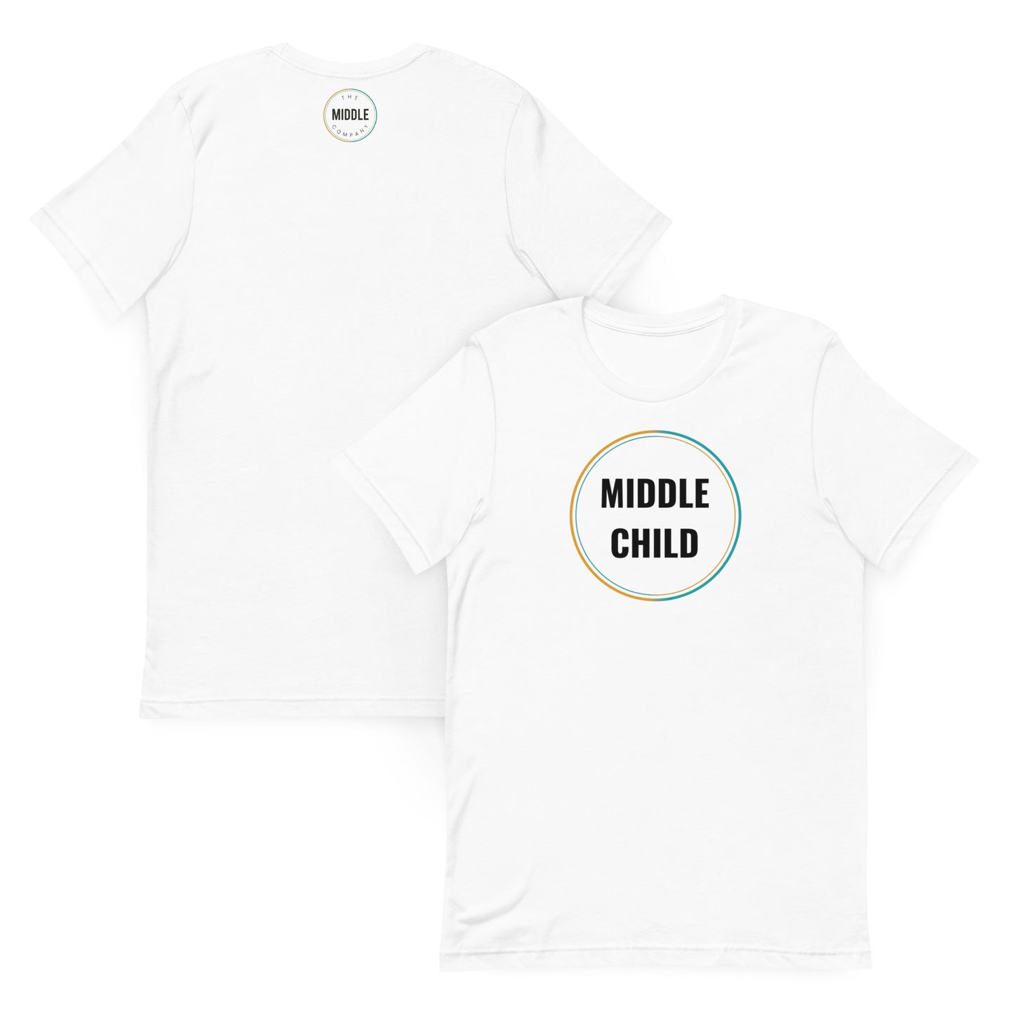 Middle Child Unisex t-shirt