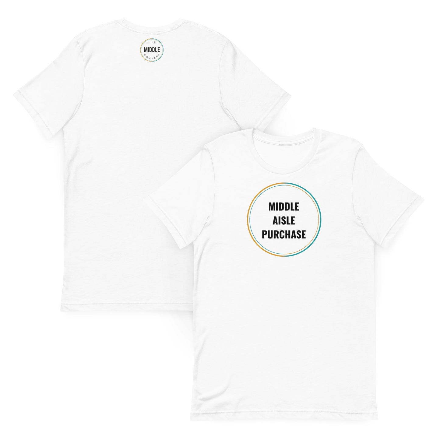 Middle Aisle Purchase Unisex t-shirt