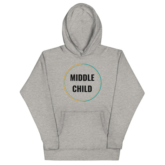 Middle Child Unisex Hoodie