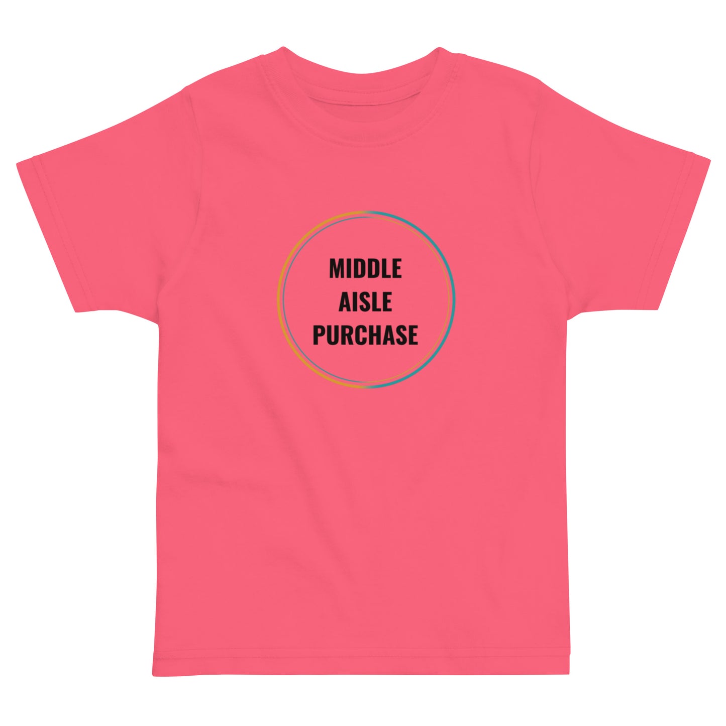 Middle Aisle Purchase Unisex Toddler t-shirt