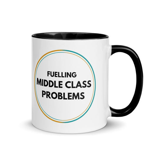 Fuelling Middle Class Problems Colour Mug